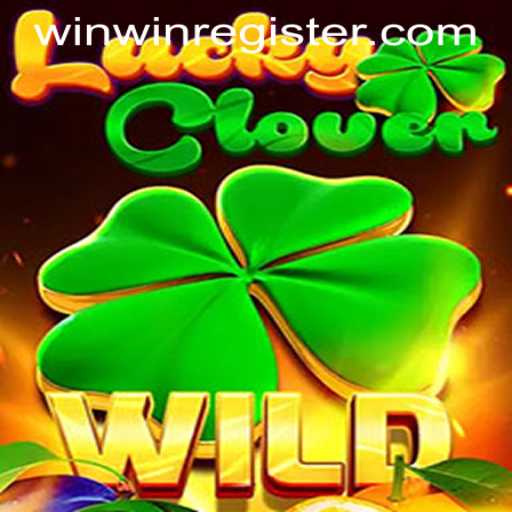 Explore the World of LuckyClover: WINWIN REGISTER and Play